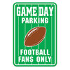 Schild - Game Day PARKING - Football Fans Only